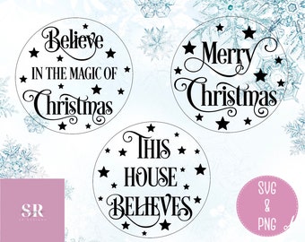 May include: Three black and white Christmas-themed SVG cut files. The first design says "Believe in the magic of Christmas". The second design says "Merry Christmas". The third design says "This house believes".
