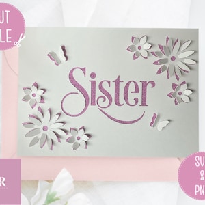 SVG: 3D/ 'pop up' Zusterkaart. Gefeliciteerd. zusterkaart svg. Pop-up kaart. Pop-up bloemen. 3D vlinder. Cricut kaart svg. SVG/PNG