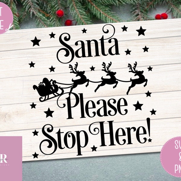 SVG: Santa please stop here. Christmas svg. Desire Christmas font. Santa stop svg. Santa’s stop here. Believe svg.