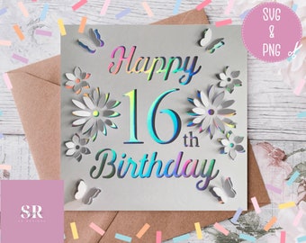 SVG: 3D/ ‘pop up’ 16th Birthday card digital download. Happy birthday. Pop up card. Pop up flowers. Card cut file. SVG/PNG.