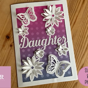 SVG: 3D/ 'pop up' Tochter Karte digital download. Herzlichen Glückwunsch zum Geburtstag. Pop up Karte. Pop up Blumen. Pop up Svg. 3D Schmetterling. SVG/PNG