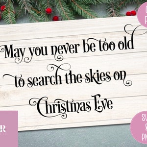SVG: Moge je nooit te oud zijn om op kerstavond de lucht te doorzoeken. Kerstavond Quote svg. Desire kerst lettertype. Kerstquote.