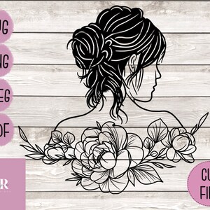 Floral Woman SVG. Woman Cut File. Woman Sillouhette SVG. Messy Bun SVG ...