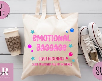 SVG: Emotional Baggage Tote Bag Funny Tote