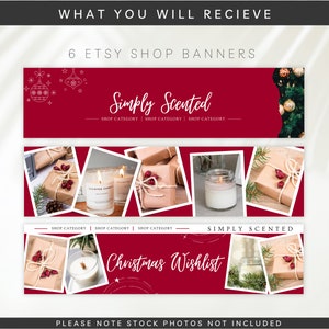 May include: Six red and white Etsy shop banners with a Christmas theme. The banners feature a variety of images, including candles, gift boxes, and Christmas ornaments. The text on the banners reads "Simply Scented" and "Christmas Wishlist".