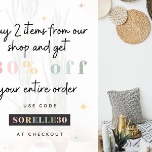 May include: A white background with a graphic that says "buy 2 items from our shop and get 30% off your entire order. Use code SORELLE30 at checkout".