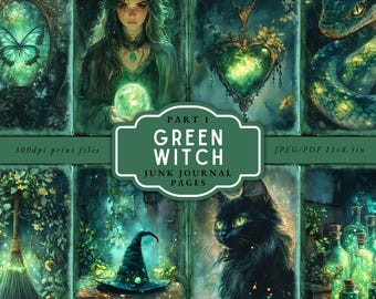 May include: A digital collage featuring a green witch theme. The artwork includes a woman, a black cat, a snake, a witch's hat, and a heart-shaped pendant. The text reads "Green Witch Junk Journal Pages."