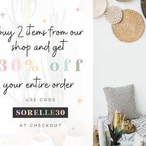 May include: A white background with a graphic that says "buy 2 items from our shop and get 30% off your entire order. Use code SORELLE30 at checkout". The graphic is surrounded by a cactus plant and stars.