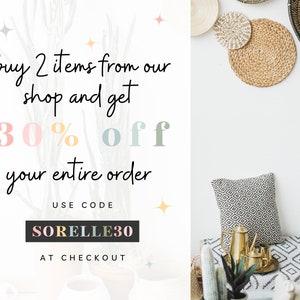 May include: A white background with a graphic that says "buy 2 items from our shop and get 30% off your entire order. Use code SORELLE30 at checkout". The graphic is surrounded by a cactus plant and stars.