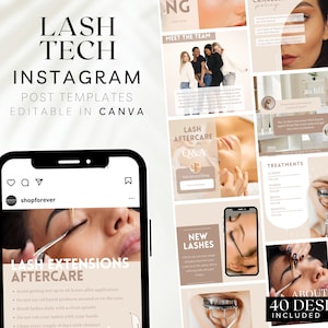 May include: A collage of Instagram post templates for lash technicians. The templates feature images of eyelashes, lash extensions, and lash care tips. The text on the templates includes phrases like "Lash Tech", "Lash Extensions Aftercare", "New Lashes", and "About Us".