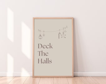 Minimalist Holiday Saying Printable Decor, Deck the Halls Sign, Holiday Wall Art, Holiday Wall Decor, Minimal Holiday Decor, Digital Print