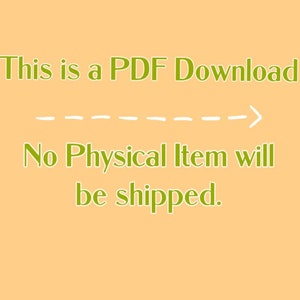 May include: Text on a peach background that reads "This is a PDF Download" with a dashed arrow pointing to the right. Below the arrow, the text reads "No Physical Item will be shipped."