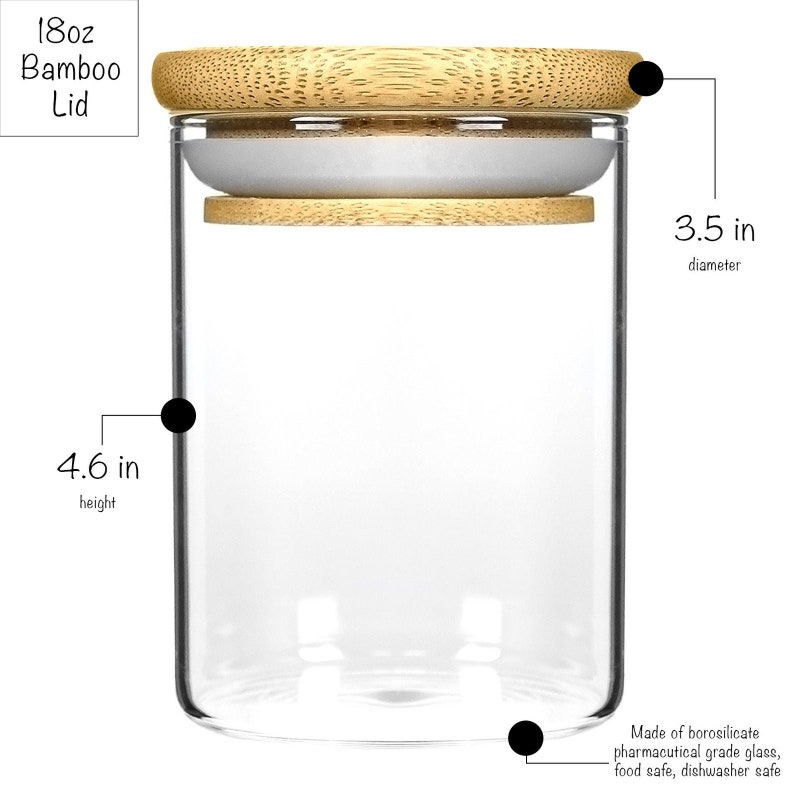 May include: A clear glass jar with a bamboo lid. The jar is 4.6 inches tall and 3.5 inches in diameter. The jar is made of borosilicate glass and is food safe and dishwasher safe.