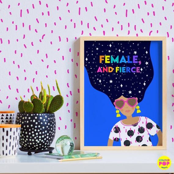 Female and Fierce Girl Print Girls Birthday Gift Girl Power Wall Art Teen  Girl Positive Quote Poster Gifts for Girls Strong Girls 