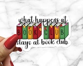 Christmas Holiday What Happens at Book Club Bookish sticker Readers Bibliophile Small Gift Bookish Friends Book Group Gift Sticker Exchange