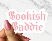 Pink Bookish Baddie Reader Funny Sticker for Bibliophile Bookstagram Friend Booktok Cute Nerdy Bookish Sticker for Book Cart Reading Journal