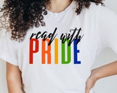 Read With Pride Bookish Tshirt for Bookworms Literary Rainbow Pride Month Tee Gift for Readers Diverse Books Reading Tee for Ally Teachers