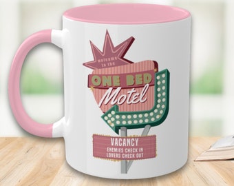 One Bed Motel Sign Coffee Mug for Enemies to Lovers Hotel Romance Reader BookTok Trope Rom Com Spicy Book Lover Smut Books