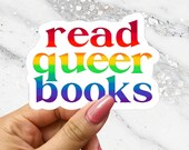 Read Queer Books Sticker for Readers Read Gay Books Pride Month Bookish Sticker for Water Bottle Reader Laptop Sticker