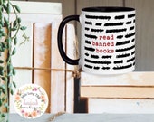 Banned Books Mug Gift for Readers Bookish Humor Librarian Gift for Bibliophiles