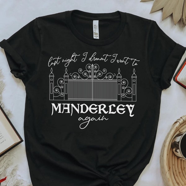 Rebecca Last Night I Went to Manderley Again Daphne Du Maurier Classic Literary shirt for Reader Bookish Shirt Gothic Literature Pastel Goth