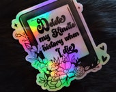 Holographic Delete my Kindle History When I Die EBooks Dark Romance Reader Sticker Bookworm Book Tok Reading Journal Sticker Bookish Friend