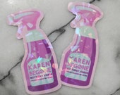 Karen Be Gone Repellant funny Sticker for Small Business Owner not Today Karen Bitch Spray Asshole Away Humorous Sticker Customer Service