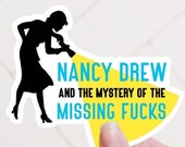 Nancy Drew and the Mystery of the Missing Fucks Girl Detective Funny Sassy Bookish Sticker for Book Cart Reading Journal Linrarian Planner