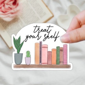 Treat Your Shelf Bookish Sticker for Readers Funny Nerdy Sticker for Book Journal Book Cart Sticker for Reader Planner Librarian Teacher