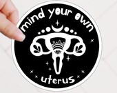 Boho Floral Style Feminist Mind Your Own Uterus Protest Tshirt for Pro Choice Womens Rights Sticker Feminist Water Bottle Sticker for Women