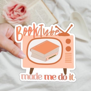 BookTube Made Me Do It Funny Bookish Sticker for Readers Book Cart Bibliophile Sticker Gift Under 5 Booktuber Sticker for Bookworms Literary