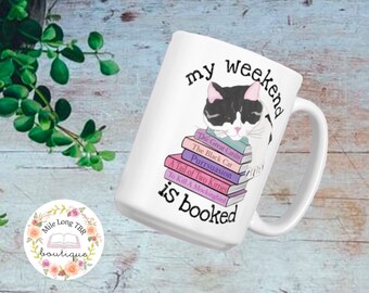 My Weekend is Booked Cute Cat Mug Funny Books and Cat Pun Bookstagram Gift for Readers Bookworms, Librarian Gift Watercolor Cute Coffee Cup