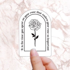 Sticker rose livresques spécial Petit Prince Bibliophile C'est le temps que vous avez perdu Sticker classique bouteille d'eau littéraire pour ordinateur portable
