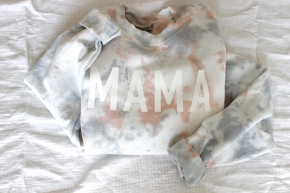 Tie Dye Mama Sweatshirt Mama Sweatshirt Tie Dye Sweatshirt Mama