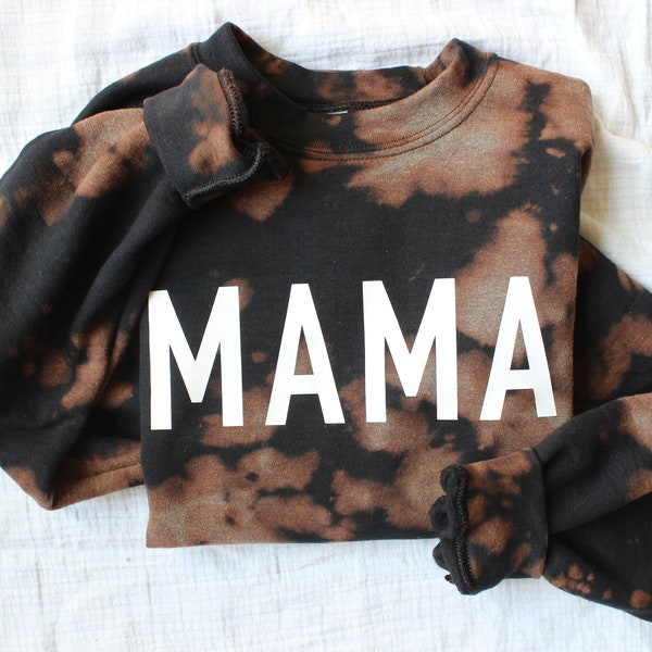 Reverse tie dye mom shirt, Mama distressed sweatshirt, Mama Sweatshirt, Mom life Shirt, Shirt for mom, reversed tie dyed sweatshirt