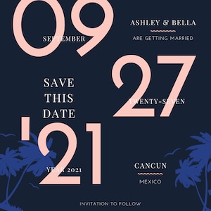 Puede incluir: Una tarjeta de guardar la fecha con un esquema de color rosa y blanco. La tarjeta presenta la fecha 27 de septiembre de 2021 y la ubicación Cancún, México. El texto "Ashley & Bella se casan" también está incluido.