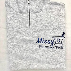 Pharmacy Tech Quarter-Zip| Pharmacist Quarter-Zip| Embroidered Pharmacy Sweatshirt| Embroider Sweatshirt