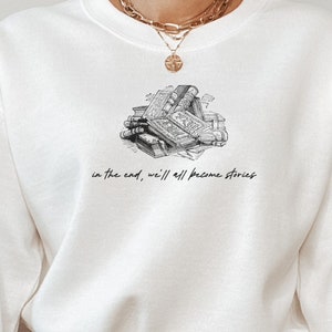 Literary Shirt Margaret Atwood Quote Sweatshirt Dark Academia Clothing Literature Dead Poets Society Shirt Poet Sweater for Book Lovers image 1