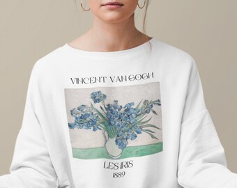 Vincent Van Gogh Irises Sweatshirt Indie Kid Van Shirt Goghing Indie Clothes Aesthetic Light Academia Famous Artists Fine Art Lover Hipster