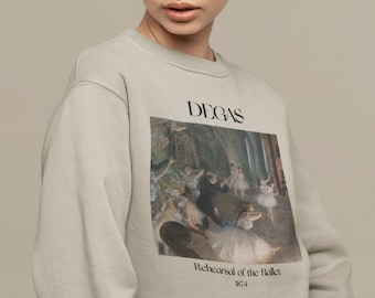 Edgar Degas Rehearsal of the Ballet Sand Sweatshirt Classical Art Clothing Degas Dancer Ballerina Sweatshirt Artsy Clothing Famous Painting
