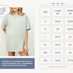 May include: A light sage green short-sleeve t-shirt with a crew neckline. A size chart displays lengths from 26.62 to 32.50 inches and widths from 18.25 to 27.75 inches. Text includes Comfort Colors C1717 and sizing recommendations for an oversized look.