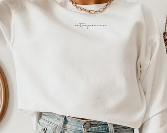 Minimalist Entrepreneur Sweatshirt for Business Owners | Girl Boss Entrepreneur Shirt | Small Business Owner Shirt | Entrepreneur Gift