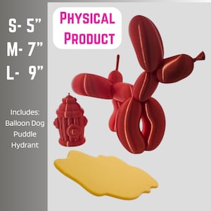 May include: A red balloon dog sculpture, a red fire hydrant, and a yellow puddle. The balloon dog is standing on its hind legs with its tail curled up. The fire hydrant is sitting on the ground. The puddle is in front of the fire hydrant. The text "PHYSICAL PRODUCT" is in pink letters on a white background. The text "S-5" "M-7" "L-9" is in black letters on a gray background. The text "Includes: Balloon Dog Puddle Hydrant" is in black letters on a gray background.