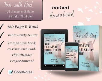 Time with God - Ultimate Bible Study Guide Book| Printable | Goodnotes book | Ipad ebook | Spiritual Growth, Devotional, Christian Gifts KDP