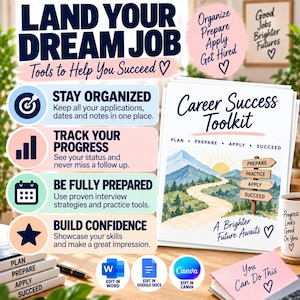 May include: A Career Success Toolkit document featuring a mountain path illustration and text. It includes sections for staying organized, tracking progress, being prepared, and building confidence. Icons for Word, Google Docs, and Canva are included.