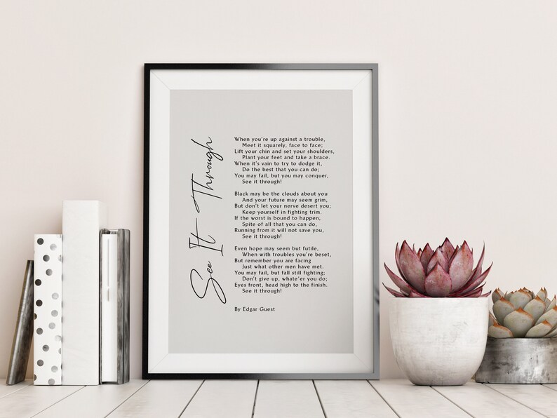 SEE IT THROUGH by Edgar Guest Printable Poem, Edgar Guest Poem, Framed