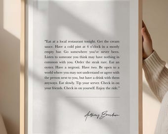 Eat at a local restaurant quote by Anthony Bourdain, Digital Poster