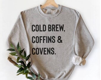 Cold Brew Coffins & Covens Sweatshirt - Halloween Witchy Crewneck