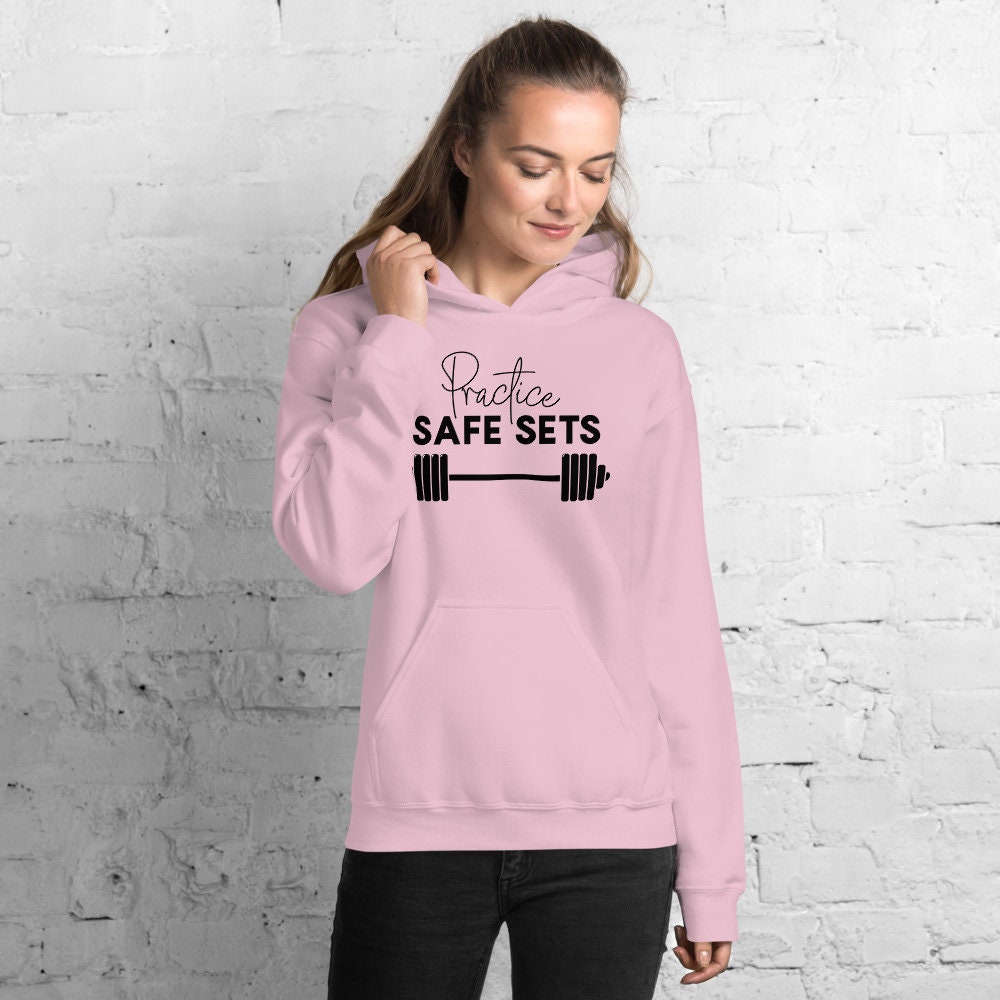 Practice Safe Sets Hoodie Sweatshirt / Funny Gym Hoodie / Funny Gym