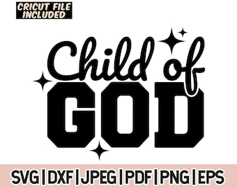 Child Of God Svg, Christian Shirts Cut File, Biblical Design, Christian svg